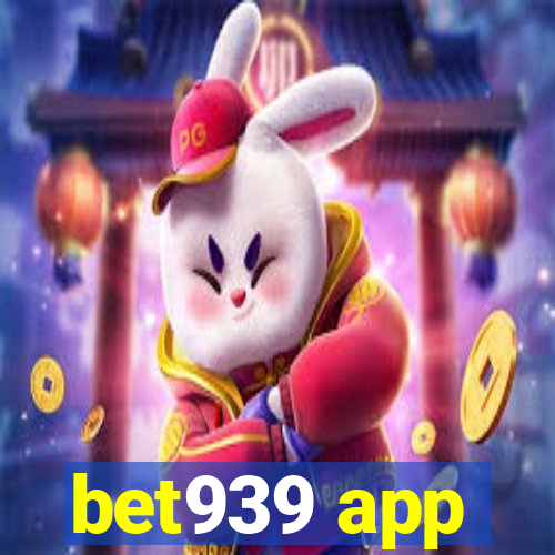 bet939 app